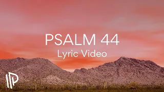 Psalm 44 (The Light of Your Face) [feat. Damon Groen] by The Psalms Project - Official Lyric Video