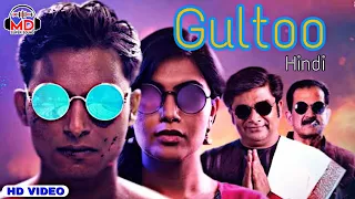 GULTOO | HINDI DUBBED MOVIE 2022 | Naveen Shankar,Sonu Gowda,Avinash Rangayana ,Raghu,Pawan Kumar