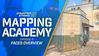 CS2 Mapping Academy #5 - Faces Overview (Counter Strike 2)