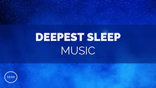 Deepest Sleep - Total Relaxation - *Fall Asleep Fast* - Delta Waves - Binaural Beats