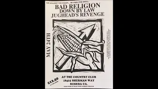 Bad Religion :: Live @ The Country Club, Reseda, CA, 5/24/91 [SOUNDBOARD]