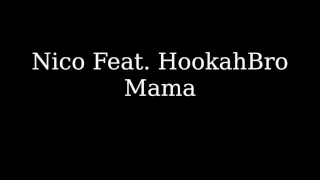 Nico feat HookahBro-Mama