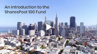 An Introduction to the SharesPost 100 Fund
