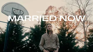 Troy Cartwright - Married Now (Audio)