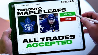 ACCEPTING ALL TRADES with the TORONTO MAPLE LEAFS - NHL 23
