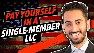 How To Pay Yourself in a Single-Member LLC