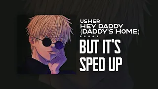 Usher - Hey Daddy(Daddy's Home), but it's sped up