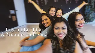 Lagdi Hai Thai X Mummy Nu Pasand | Siddhi Agarwal Choreography | Wedding Special