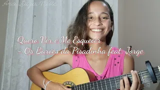 Quero Ver é Me Esquecer - Os Barões da Pisadinha feat. Jorge (cover)