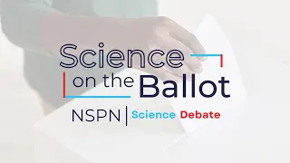 Science on the Ballot Info Session (Science Debate) | National Science Policy Network - NSPN