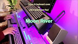 Moon River - Organ & keyboard (chromatic)