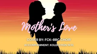Mothers Love/FCK-BBC Choir/Sunday Morning Service