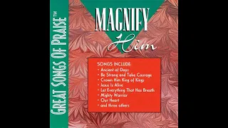 Integrity ! Music Great Songs Of Praise : Magnify Him 1994 Full Album