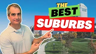 Relocating to Columbus Ohio | TOP Suburbs to live when Moving to Columbus Ohio