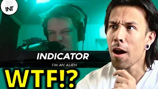 INDICATOR - I'M AN ALIEN Beatbox REACTION