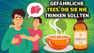 (90% der Menschen wissen es nie) 9 gefährliche Tees, die Sie niemals trinken sollten