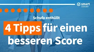 Schufa enthüllt: 4 Tipps wie man seinen Score verbessern kann !