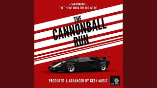 Cannonball (From "The Cannonball Run")