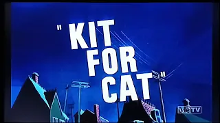 Kit For Cat (1948) Opening On Metv