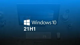 Windows 10 21H1 will reach End of support on December 13, 2022