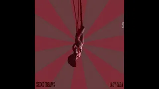 Lady Gaga - Sexxx Dreams (Multitracks)