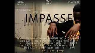 IMPASSE  six minute short film.