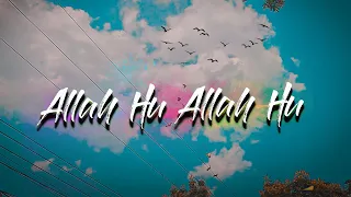 Allah Hu Allah Hu | Close Your Eyes And Feel this naat🖤