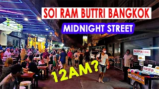 【🇹🇭 4K】SOI RAM BUTTRI BANGKOK| MIDNIGHT STREET | WALKING TOUR | AUGUST 2022 | TRAVEL WITH AMMAR