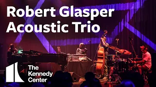 Robert Glasper Acoustic Trio - Featuring Vicente Archer and Justin Tyson with DJ Jahi Sundance