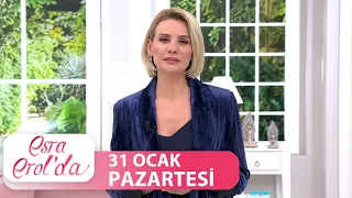 Esra Erol'da 31 Ocak Pazartesi | Tek Parça