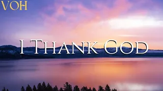 Housefires (feat. JWLKRS Worship, Blake Wiggins, Ryan Ellis) - I Thank God (Lyrics Video)