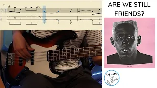 Tyler, The Creator: ARE WE STILL FRIENDS? - Bass Cover with Bass Tabs