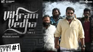 Vikram Vedha Promo Spot #1 | R.Madhavan, Vijay Sethupathi | Sam C S