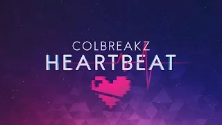 ColBreakz - HeartBeat 💓