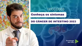 Sintomas de câncer de intestino 2023