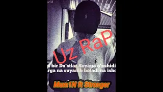 Mum1N ft Stronger Intro UzRap dis to Uzrap