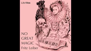 No Great Magic by Fritz Leiber #audiobook