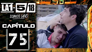 La 1-5/18 Somos Uno - Capítulo 75