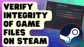 EASY STEPS: Verify Integrity of Game Files On Steam [Updated]