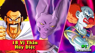 TOP 18 Vị Thần Hủy Diệt - Từ Yếu đến Mạnh Nhất - Dragonball