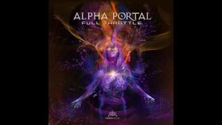 Alpha Portal - Full Throttle [FULL EP] ᴴᴰ