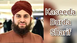 | Kaseeda Burda Sharif || By || Ahmed Raza Qadri |