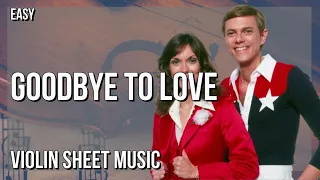 SUPER EASY Violin Sheet Music: How to play Goodbye To Love  by Carpenters