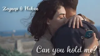 Zeynep & Hakan | Can you hold me? [+S2]