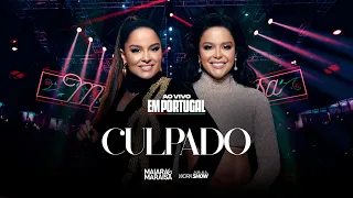 Maiara e Maraisa - Culpado - Ao Vivo Em Portugal