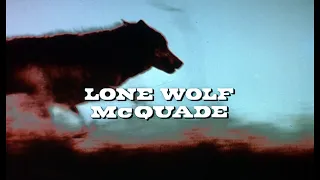 Lone Wolf McQuade - Opening Titles