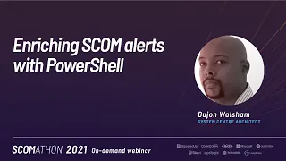 Enriching SCOM alerts with PowerShell by Dujon Walsham