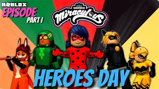 Miraculous Ladybug 🐞 Heroes Day Roblox Episode Part 1