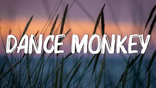 Dance Monkey - Tones and I (Lyrics) || Ed Sheeran, The Chainsmokers,... (Mix Lyrics)