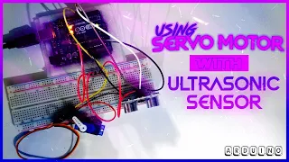 Controlling a servo motor using ultrasonic Sensor and arduino